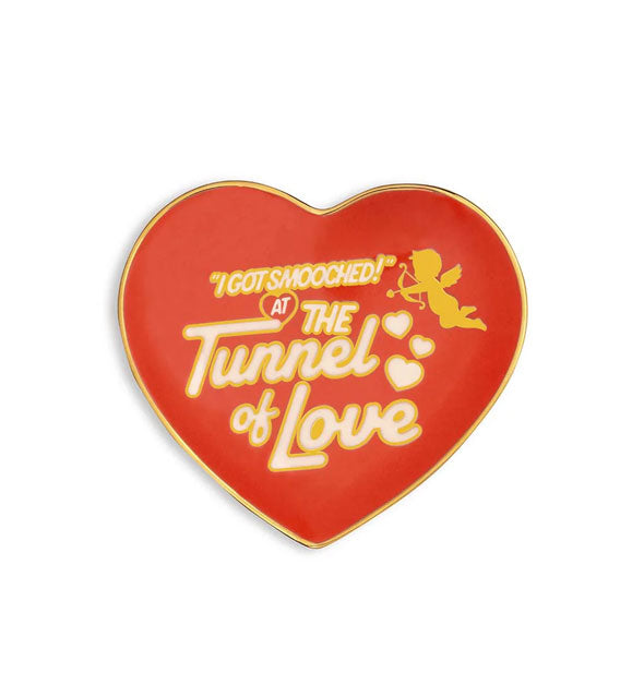 Red heart-shaped dish with gold rim says, "I got smooched! at The Tunnel of Love" with heart accents and a gold Cupid graphic