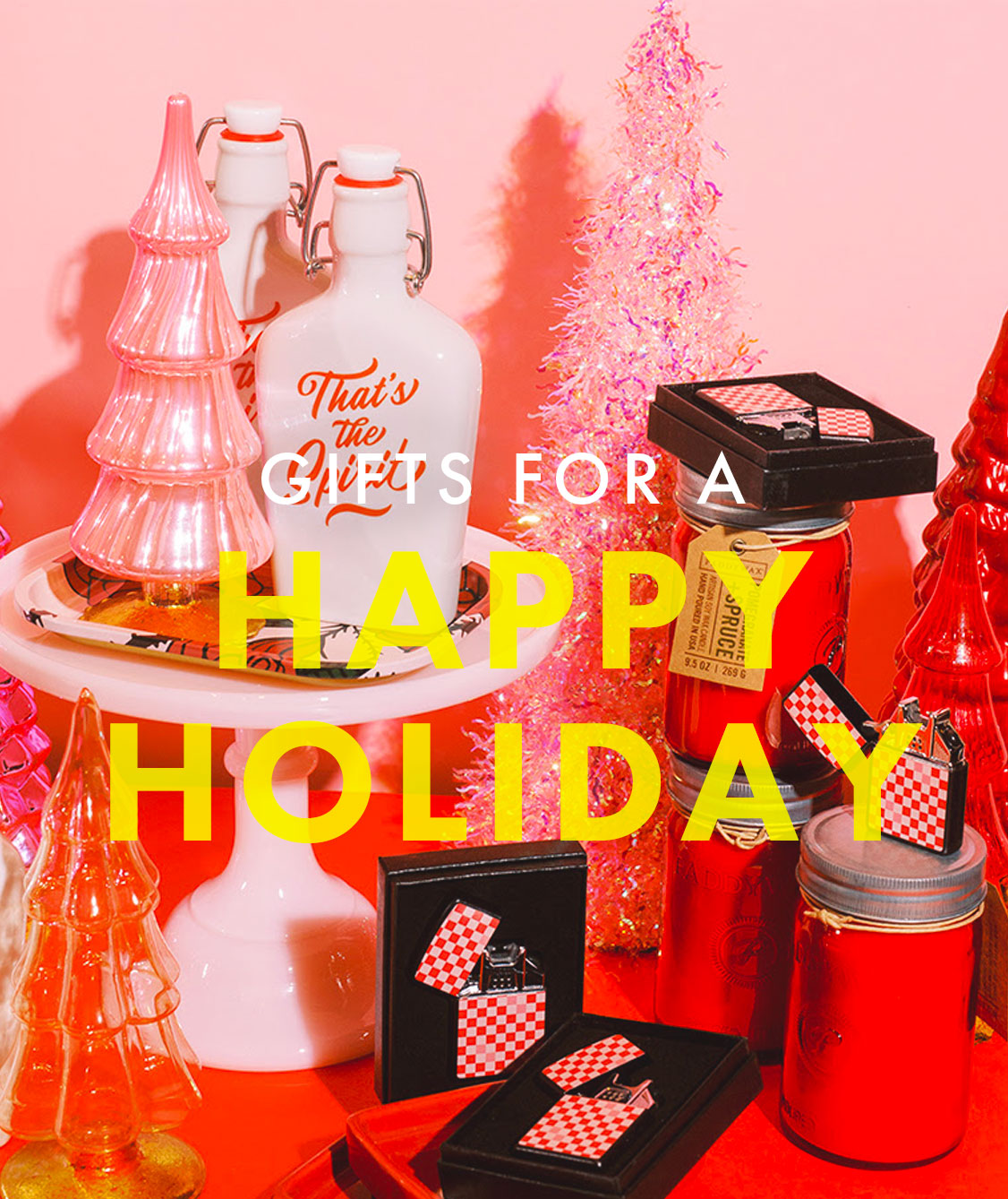 The words, "Gifts for a Happy Holiday" are backed by an arrangement of red, pink, and white gift and decorative items