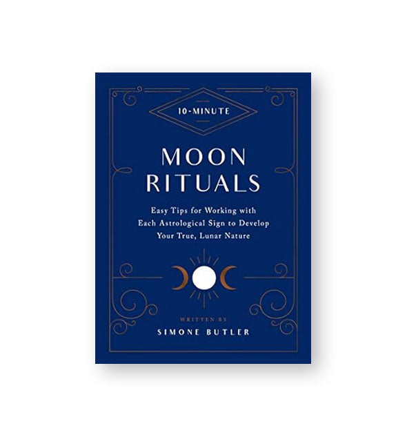 Dark blue cover of 10-Minute Moon Rituals with white lettering and white and gold design flourishes
