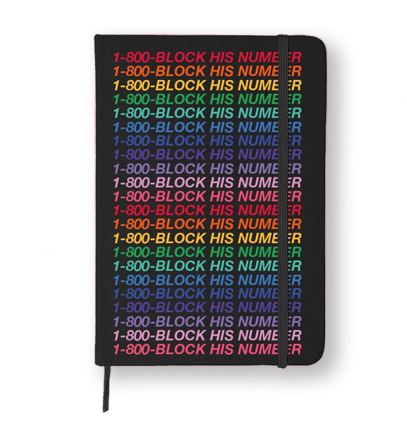 Black journal says, "1-800-Block His Number" repeatedly in rainbow-colored lettering