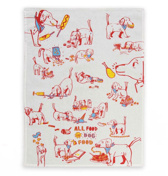 Dish towel with illustrations of dogs eating various foods in bold primary color palette says, "All food is dog food"