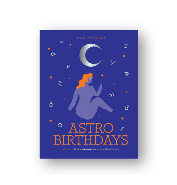 Blue cover of Astro Birthdays features orange and blue lettering and celestial themed illustrations