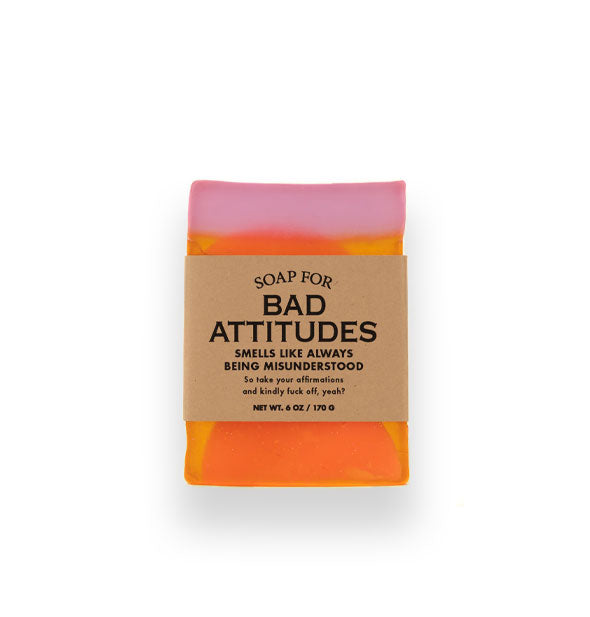 Bar of Soap for Bad Attitudes (Smells Like Always Being Misunderstood) is orange and pink and wrapped in brown paper with black lettering