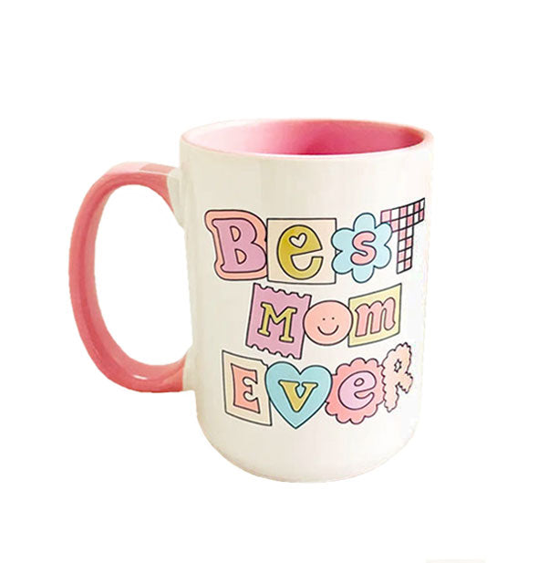 White ceramic coffee mug with pink handle and interior says, "Best mom ever" in alternating, fun letter styles in a pastel color palette