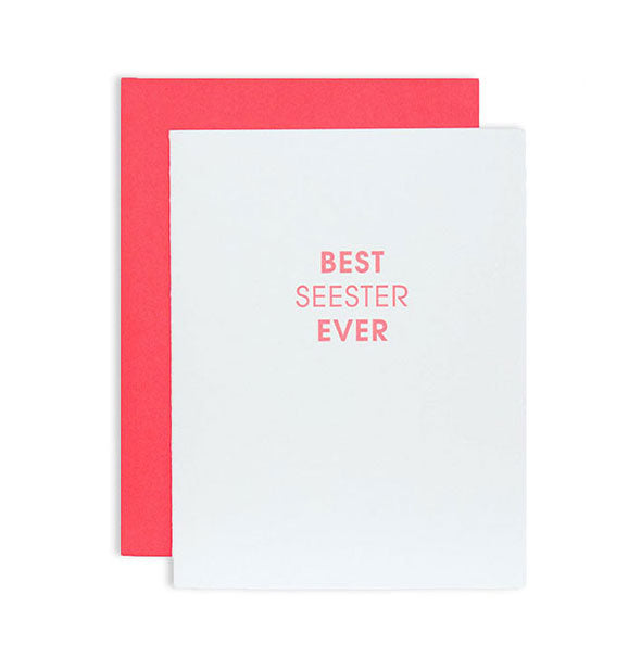 White greeting card printed with "Best Seester Ever" sentiment in coral ink showing accompanying red envelope.