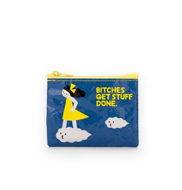 Rectangular blue pouch with yellow zipper and illustration of a girl floating on a cloud says, "Bitches get stuff done."