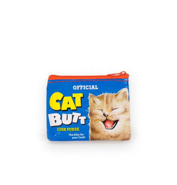 Blue coin purse with orange zipper features a laughing cat image and the words, "Official Cat Butt Coin Purse," and in smaller print, "The Kitty for your Cash!"