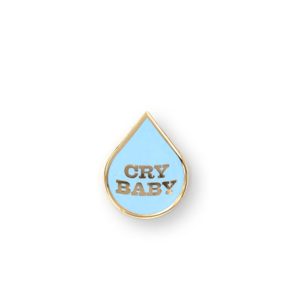 Teardrop-shaped pin with blue enamel and gold edging says, "Cry Baby" in gold lettering in the center