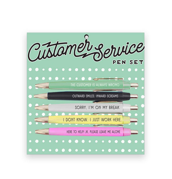 Set of five Customer Service pens, each printed with a humorous phrase