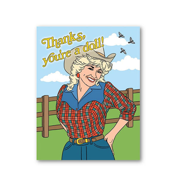 Greeting card with illustration of Dolly Parton in a pastoral country setting says, "Thanks, You're a Doll!"