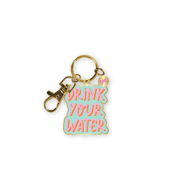 Green enamel keychain with gold edging and hardware says, "Drink Your Water" in pink lettering