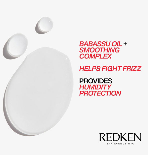 Droplets of Redken Frizz Dismiss Instant Deflate Oil-In-Serum are labeled, "Babassu Oil + Smoothing Complex helps fight frizz," and, "Provides humidity protection"