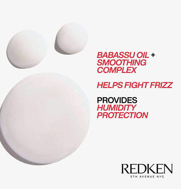 Droplets of Redken Frizz Dismiss Smooth Force Spray are labeled, "Babassu Oil + Smoothing Complex helps fight frizz," and, "Provides humidity protection"