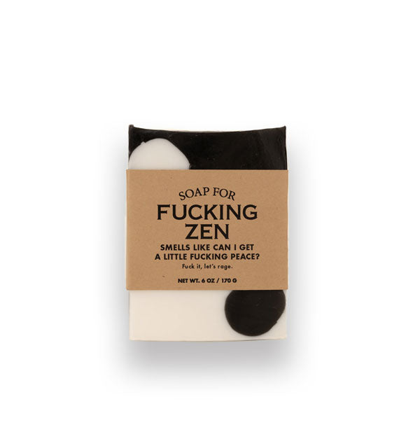 Bar of Soap for Fucking Zen (Smells Like Can I Get a Little Fucking Peace?) is black and white and wrapped in brown paper with black lettering