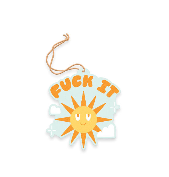 Air freshener on orange string features design of a smiling orange sun in a blue sky with white puffy clouds and stars and says, "Fuck It" at the top in orange lettering