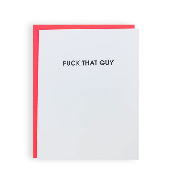 White greeting card with bright red envelope partially visible behind it says, "Fuck that guy" in minimalist black lettering