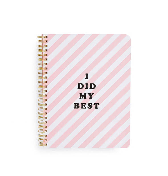 Pink and white striped spiral-bound notebook cover says, "I did my best" in black lettering