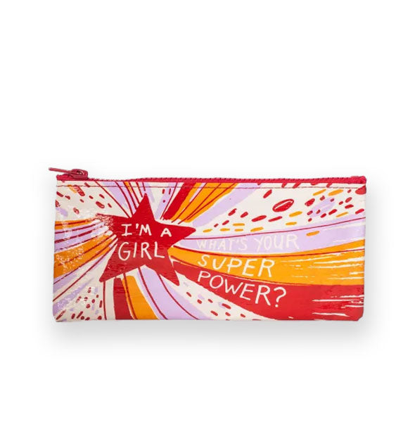 Rectangular pouch with red zipper features a red, orange, purple, and white starburst design with the words, "I'm a girl. What's your super power?"
