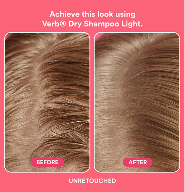 Side-by-side closeup comparison of model's part and scalp before and after using Verb Dry Shampoo for light hair