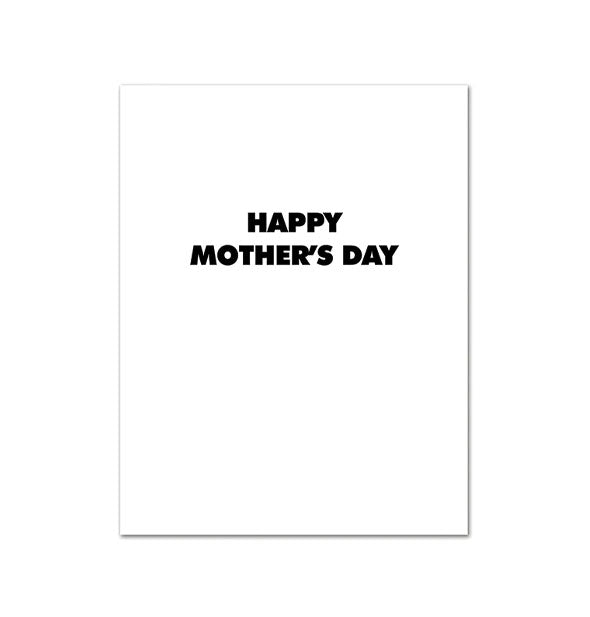 Greeting card interior says, "Happy Mother's Day" in bold black lettering