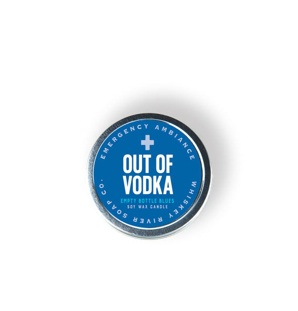 Round Out of Vodka Emergency Ambiance soy wax candle tin by Whiskey River Soap Co. features a blue label with blue and white printed lettering