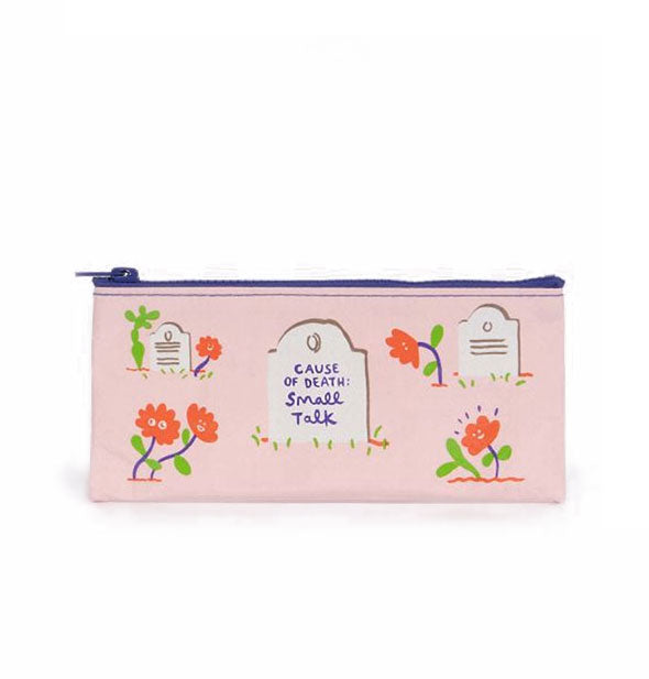 Rectangular pink zippered pouch features orange flowers and three gravestones, the center of which says, "Cause of death: Small talk"