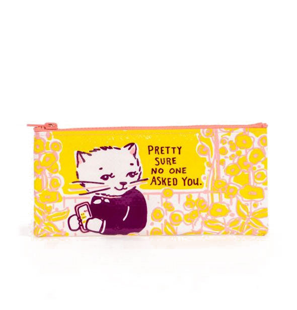 Rectangular pouch with all-over yellow design and cat illustration says, "Pretty sure no on asked you."