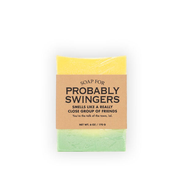 Bar of Soap for Probably Swingers (Smells Like a Really Close Group of Friends) is light green and yellow and wrapped in brown paper with black lettering