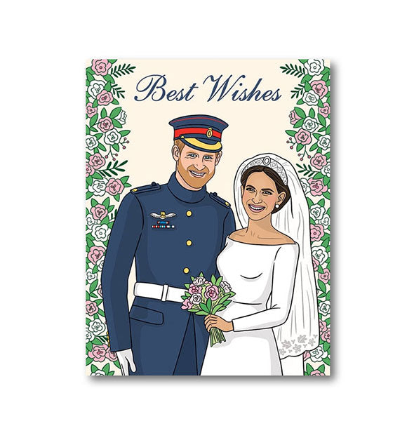 Greeting card with illustration of Prince Harry and Meghan Markle on their wedding day flanked by flowers says, "Best WIshes"