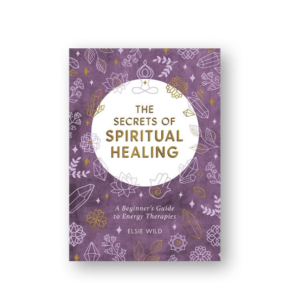 Muted purple cover of The Secrets of Spiritual Healing with gold and lighter purple design accents