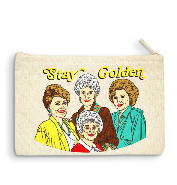 Rectangular canvas pouch featuring portrait of the four Golden Girls characters says, "Stay Golden" at the top in yellow lettering with a black shadow effect