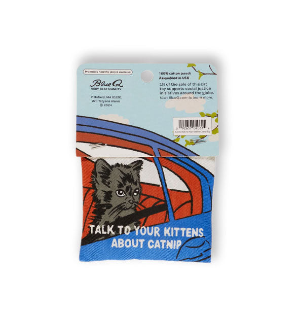 Square catnip pouch attached to card features illustration of a grumpy-looking gray kitten looking out a backseat car window with the words, "Talk to your kittens about catnip" overtop in white lettering