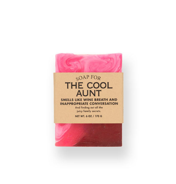 Bar of Soap for The Cool Aunt (Smells Like Wine breath and Inappropriate Conversation) is swirled shades of pink and wrapped in brown paper with black lettering