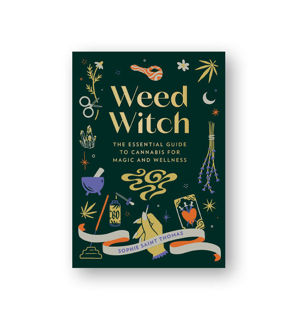 Dark green cover of Weed Witch: The Essential Guide to Cannabis for Magic and Wellness with colorful themed illustrations