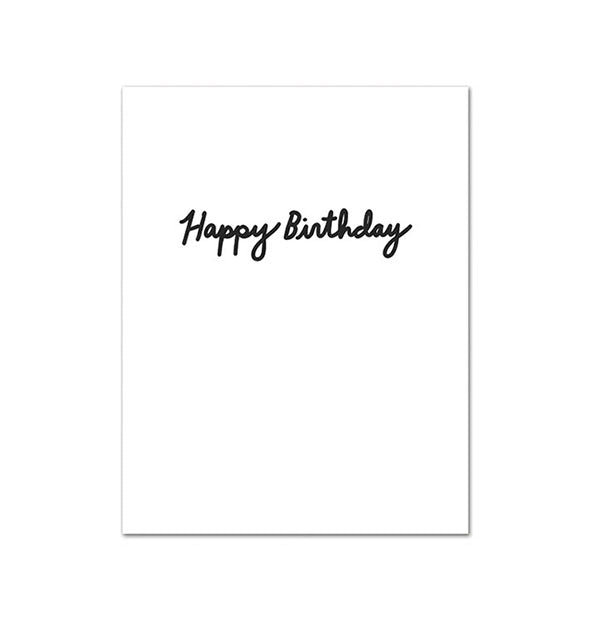Greeting card interior says, "Happy birthday" in black cursive lettering