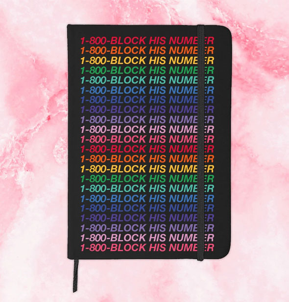 Black journal says, "1-800-Block His Number" repeatedly in rainbow-colored lettering
