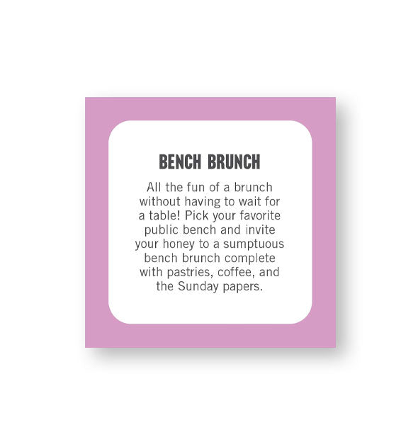 Square card says, "Bench Brunch" with an idea for a park bench date