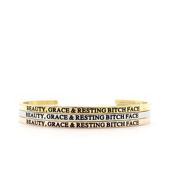 3 bracelets Beauty, Grace & Resting Bitch Face in gold silver and rose gold