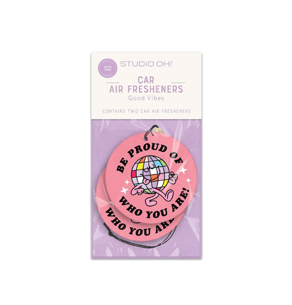 Pack of two round pink Car Air Fresheners with colorful disco ball design say, "Be proud of who you are!"