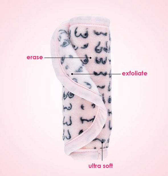 Rolled up Boobies print MakeUp Eraser cloth is labeled Erase, Exfoliate, Ultra Soft