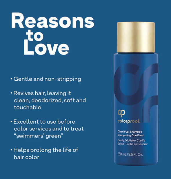 Bulleted list of Reasons to Love ColorProof Clear It Up Shampoo