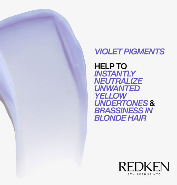 Sample product swipe of Redken Color Extend Blondage Color-Depositing Purple Conditioner is captioned, "Violet pigments help to instantly neutralize unwanted yellow undertones & brassiness in blonde hair"