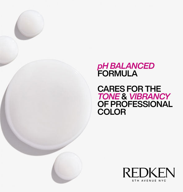 Closeup of Redken Color Extend Magnetics Shampoo droplets captioned, "pH balanced formula; Cares for the tone & vibrancy of professional color"