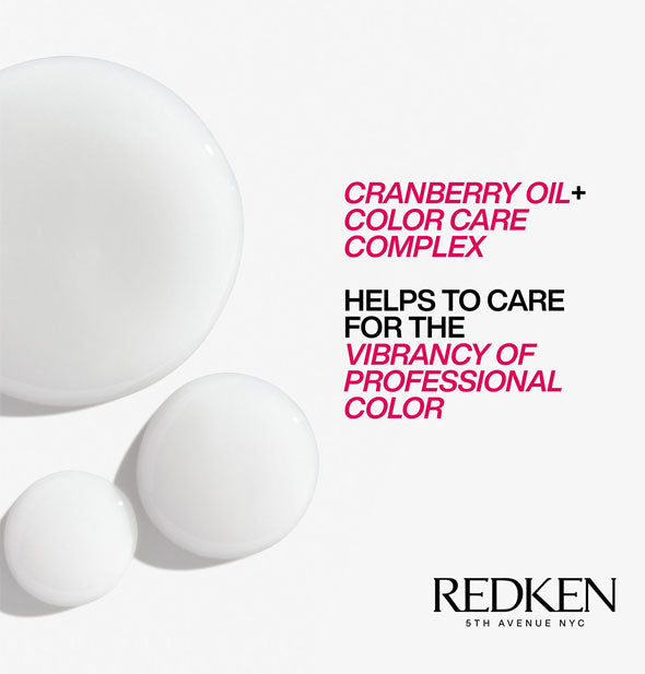 Redken Color Extend Shampoo droplets are captioned, "Cranberry oil + Color Care Complex; Helps to care for the vibrancy of professional color" with Redken logo