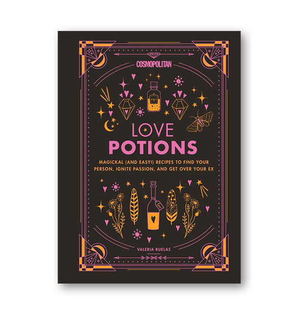 Cover of Cosmopolitan's Love Potions: Maagickal (and Easy!) Recipes to Find Your Person, Ignite Passion, and Get Over Your Ex by Valeria Ruelas