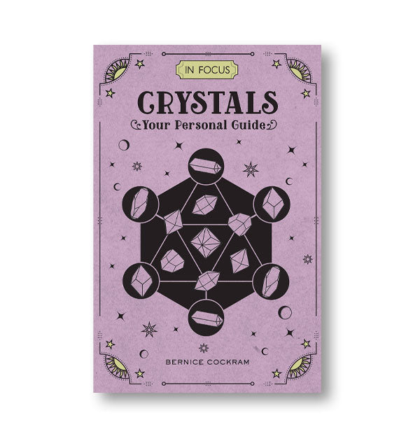Purple cover of In Focus: Crystals by Bernice Cockram features a monochromatic geometric crystal and celestial design theme
