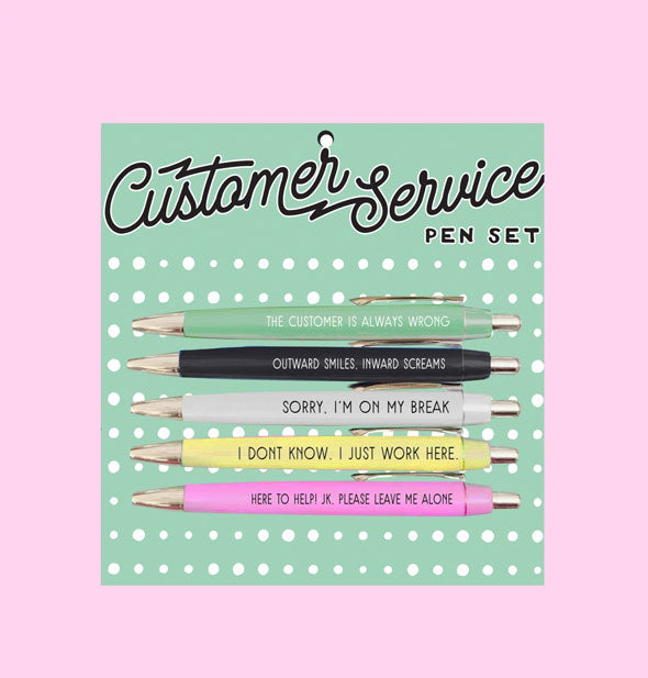 Set of five Customer Service pens, each printed with a humorous phrase