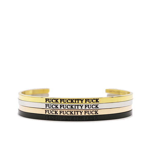 metal bracelets that say fuck fuckity fuck in gold silver rose gold and black