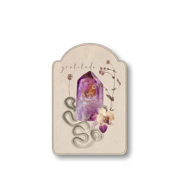 Sticker with domed top edge says, "Gratitude" above purple amethyst, wildflowers, and snakelike illustrations