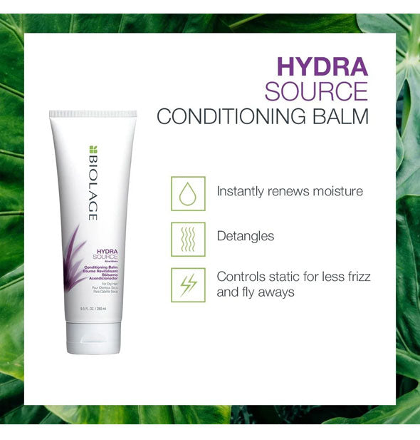 Benefits of Biolage HydraSource Conditioning Balm: Instantly renews moisture, detangles, and controls static for less frizz and flyaways